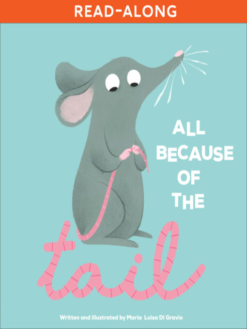 Title details for All Because of the Tail by Maria Luisa Di Gravio - Available